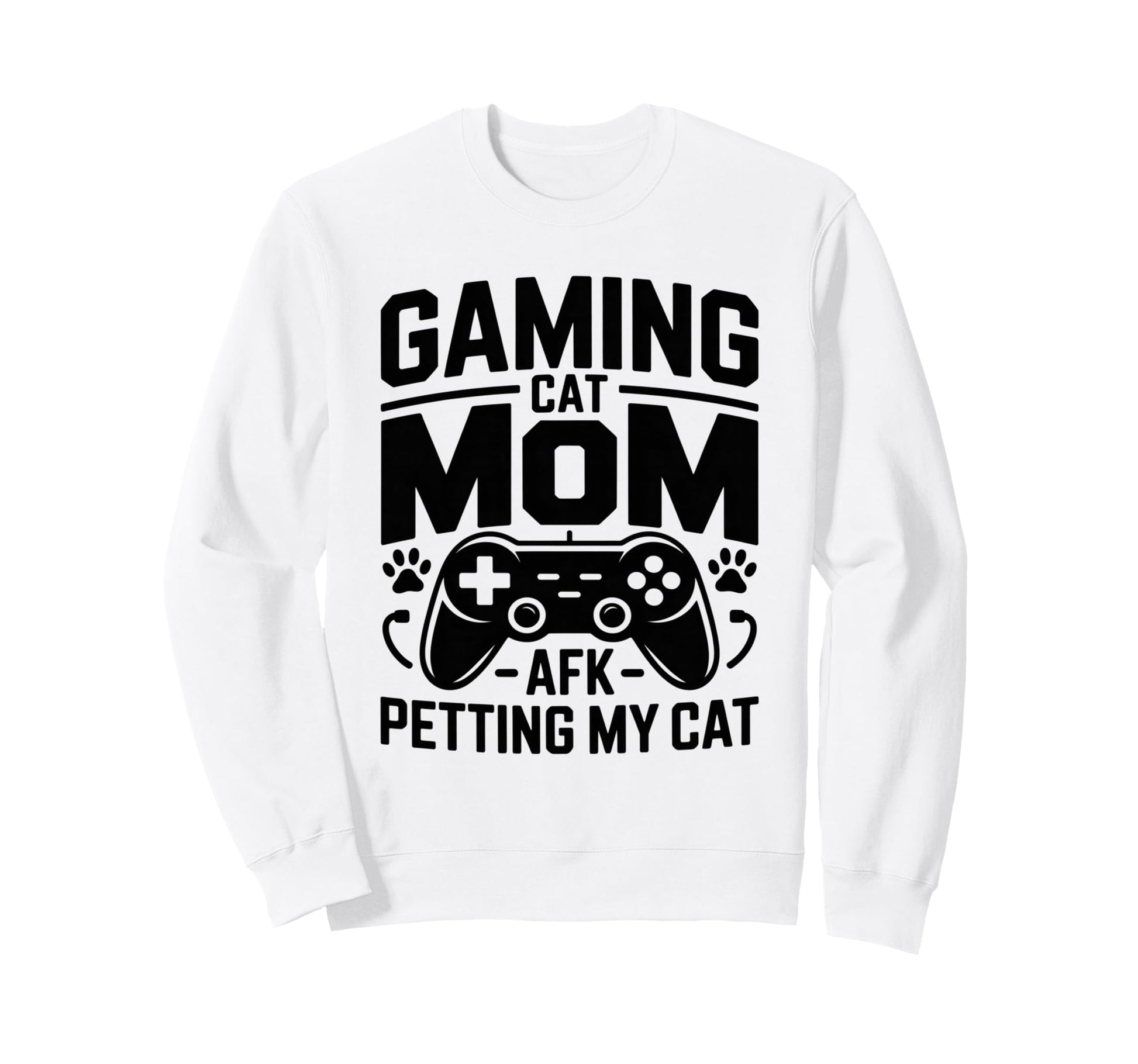 Gaming Cat Mom Afk Petting Cat Sweatshirt - Fun Novelty Design Men Women - T-Shirt, Sweatshirt, Hoodie