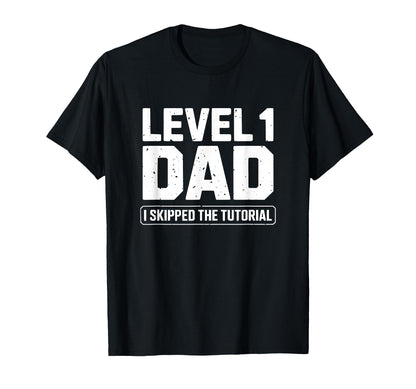 Funny Gag Gift Level 1 Gamer Dad T-Shirt - Minimalist Print Men Women - T-Shirt, Sweatshirt, Hoodie
