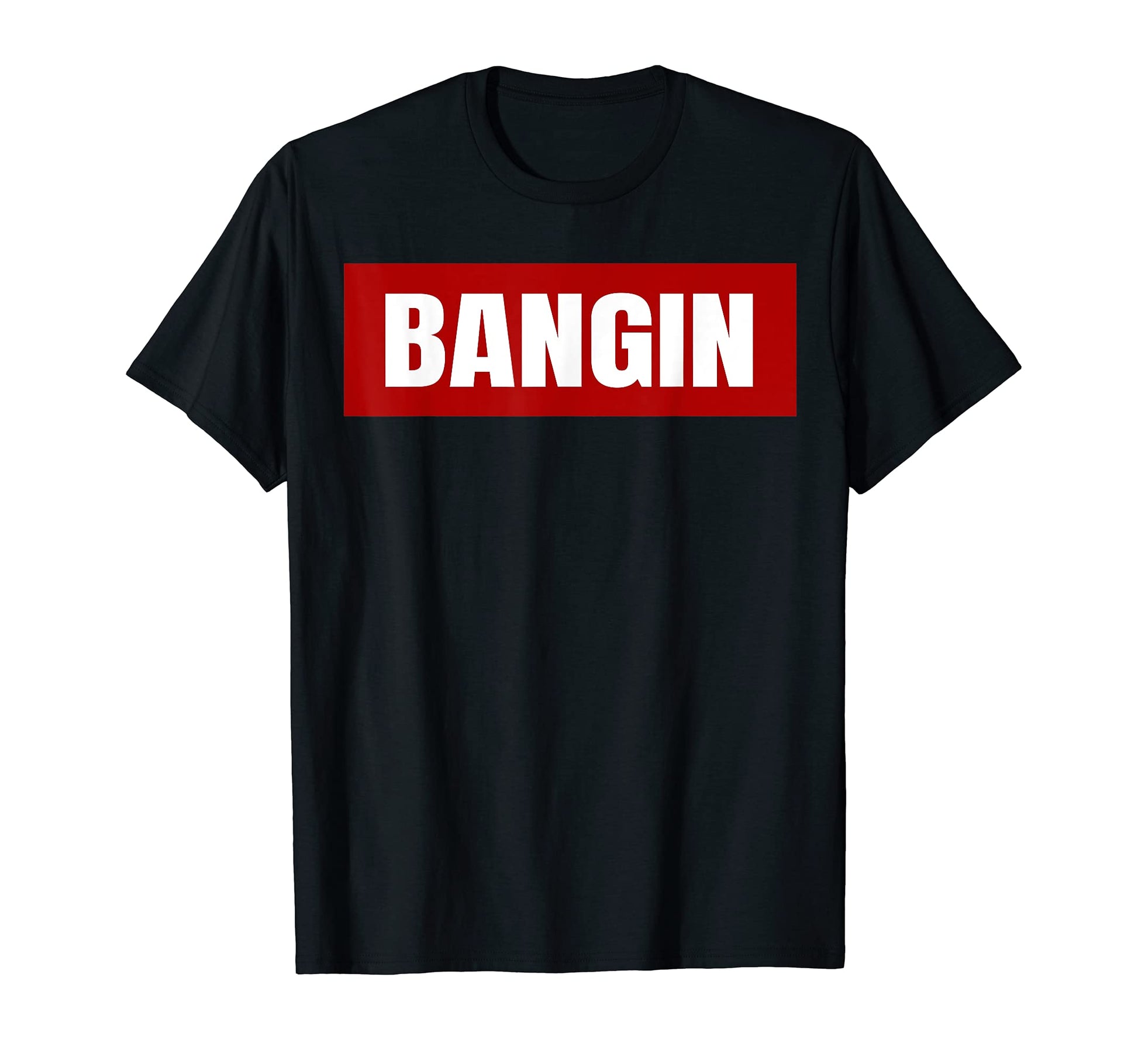Old School Hip Hop Slang Bangin T-Shirt - Trendy Graphic Men Women - T-Shirt, Sweatshirt, Hoodie