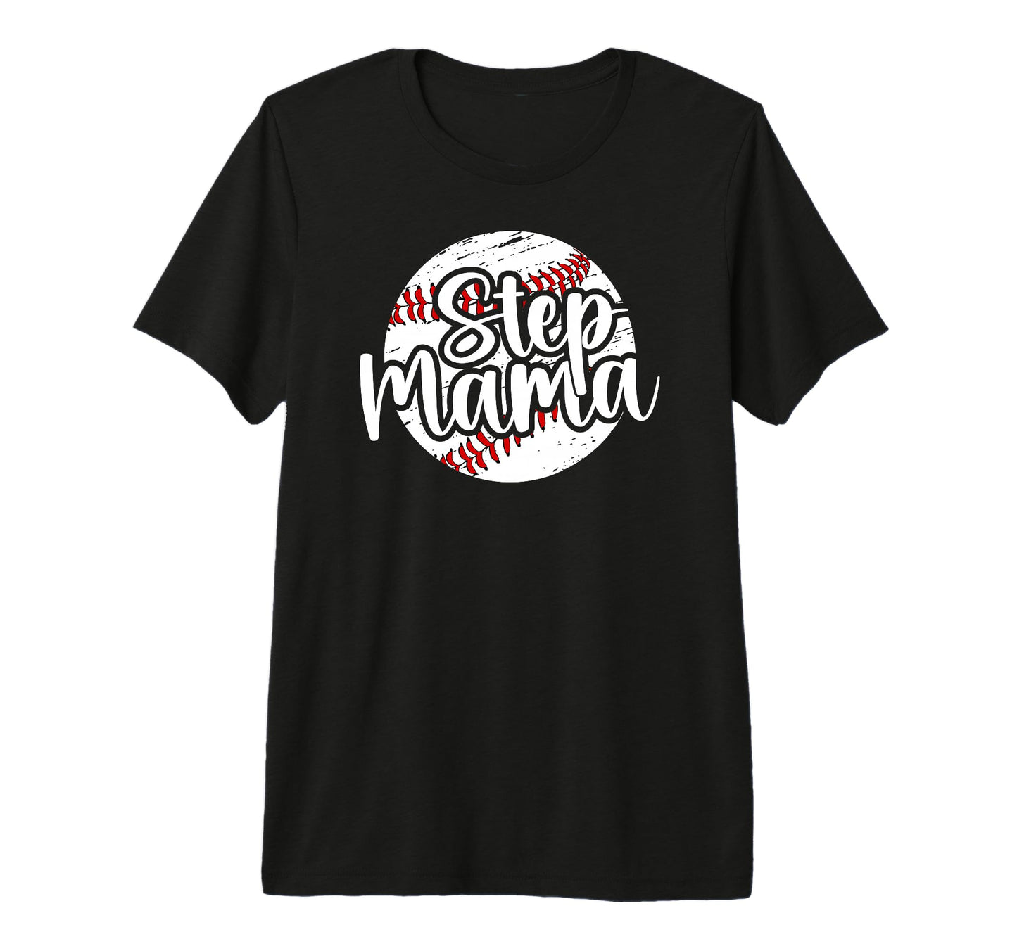 Step Mama Baseball Step Mom Baseball T-Shirt - Minimalist Print Men Women - T-Shirt, Sweatshirt, Hoodie