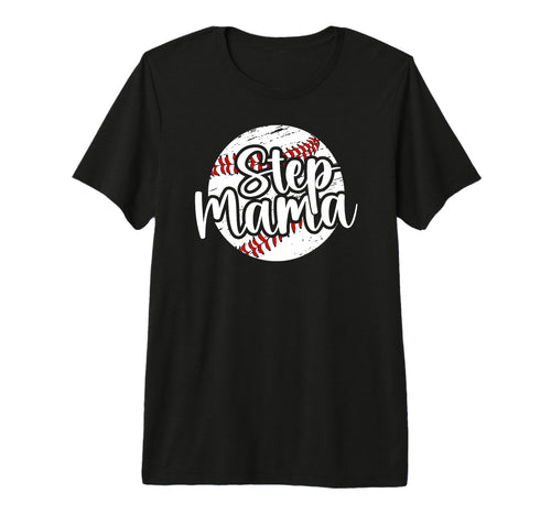 Step Mama Baseball Step Mom Baseball T-Shirt - Minimalist Print Men Women - T-Shirt, Sweatshirt, Hoodie