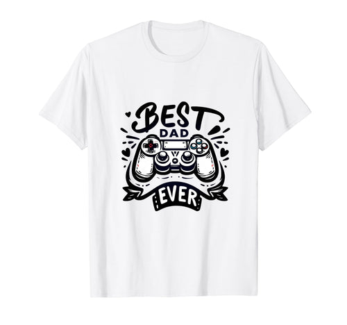 Best Gamer Dad Ever Gaming Fathers Day T-Shirt - Trendy Graphic Men Women - T-Shirt, Sweatshirt, Hoodie