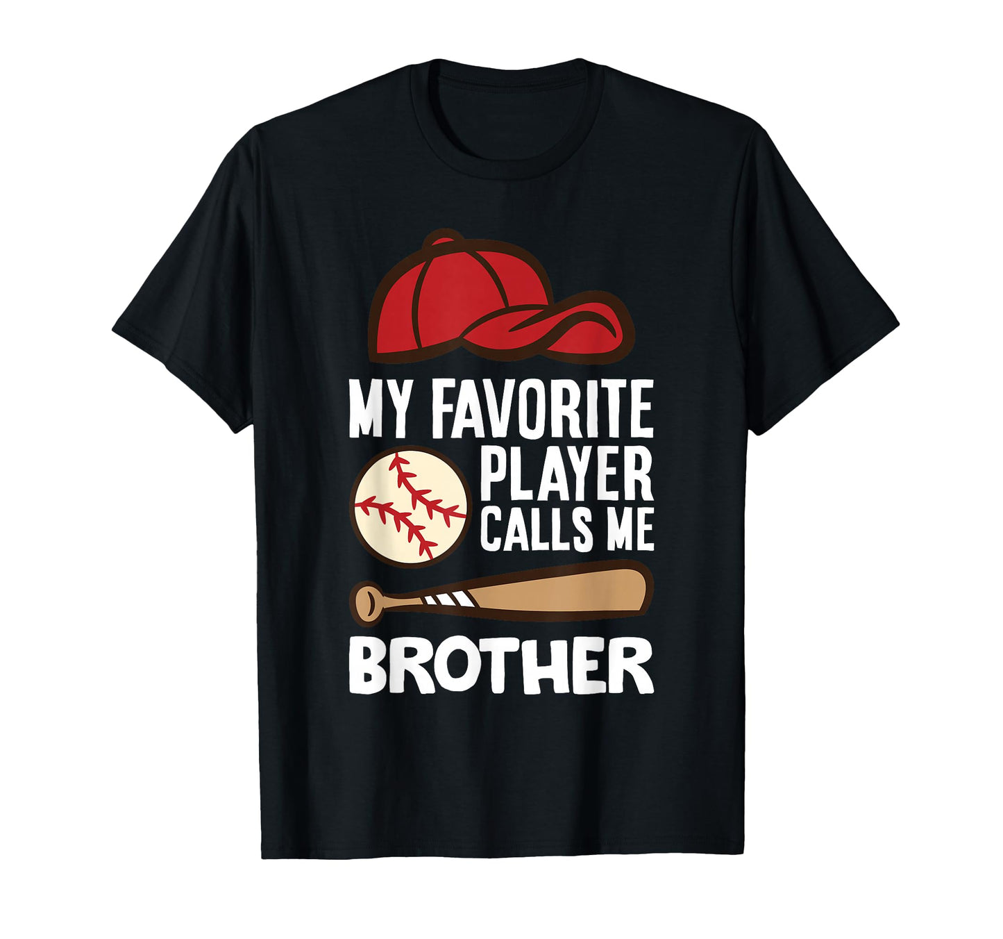 My Favorite Player Calls Me Brother T-Shirt - Unique Graphic Men Women - T-Shirt, Sweatshirt, Hoodie
