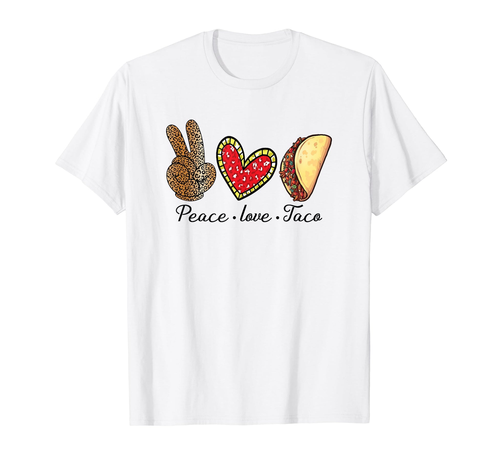 Peace Love Taco Mexican Food T-Shirt - Trendy Graphic for Adults - T-Shirt, Sweatshirt, Hoodie