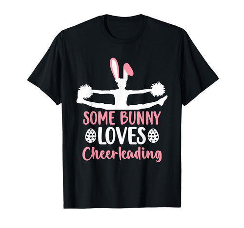 Some Bunny Loves Cheerleading Easter T-Shirt - Unique Graphic for Adults - T-Shirt, Sweatshirt, Hoodie