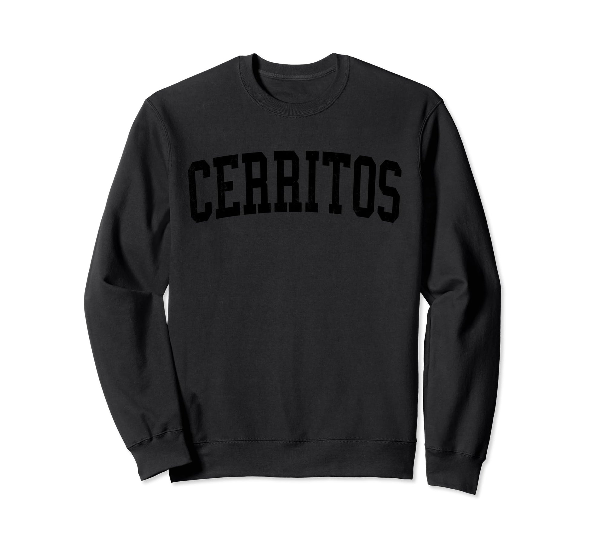 Cerritos Ca Distressed Black Sweatshirt - Aesthetic Graphic Men Women - T-Shirt, Sweatshirt, Hoodie