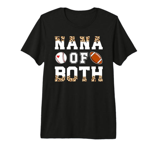 Nana Both Leopard Baseball Football Nana T-Shirt - Novelty Apparel Unisex - T-Shirt, Sweatshirt, Hoodie