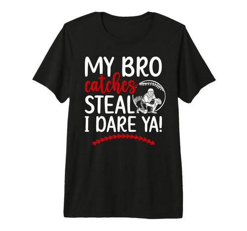 Baseball Catcher Sister Funny Sister T-Shirt - Streetwear Style Unisex - T-Shirt, Sweatshirt, Hoodie