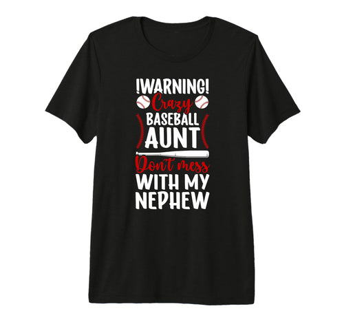 Crazy Baseball Aunt Baseball Player T-Shirt - Graphic Print Men Women - T-Shirt, Sweatshirt, Hoodie