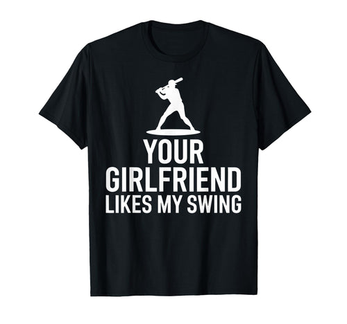 Your Girlfriend Likes My Swing Game T-Shirt - Custom Art Print for Adults - T-Shirt, Sweatshirt, Hoodie