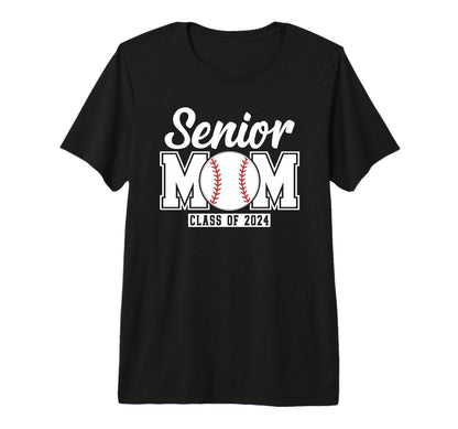 Senior Mom Class 2024 Baseball Proud T-Shirt - Streetwear Style Unisex - T-Shirt, Sweatshirt, Hoodie