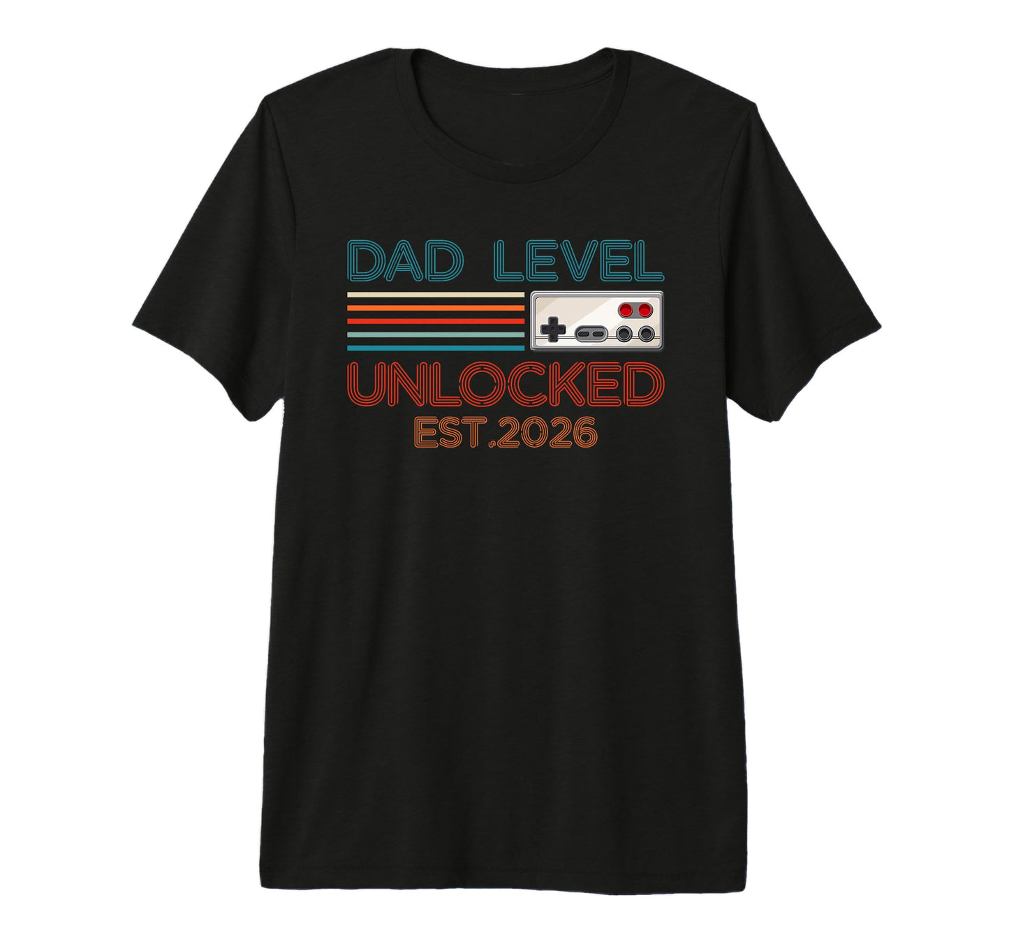 Dad Level Unlocked 2026 New Daddy T-Shirt - Streetwear Style Men Women - T-Shirt, Sweatshirt, Hoodie