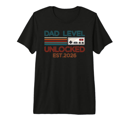 Dad Level Unlocked 2026 New Daddy T-Shirt - Streetwear Style Men Women - T-Shirt, Sweatshirt, Hoodie