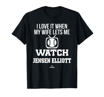My Wife Lets Me Watch Jensen Elliott T-Shirt - Graphic Print Unisex - T-Shirt, Sweatshirt, Hoodie