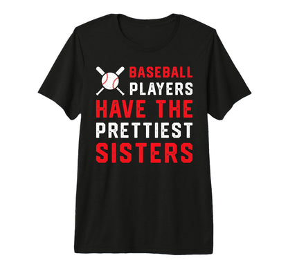 Baseball Players Have Prettiest T-Shirt - Trendy Graphic for Adults - T-Shirt, Sweatshirt, Hoodie
