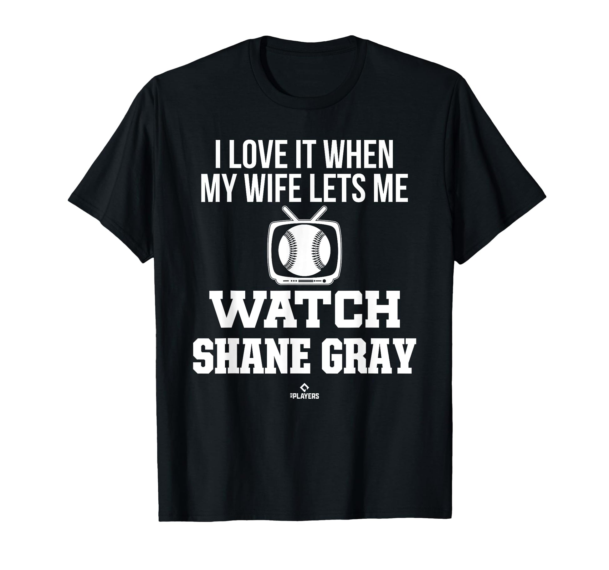 My Wife Lets Me Watch Shane Gray T-Shirt - Streetwear Style Men Women - T-Shirt, Sweatshirt, Hoodie