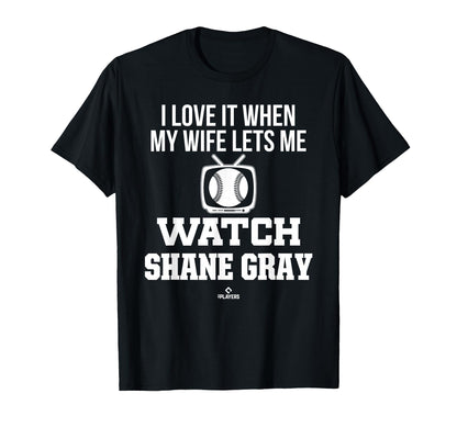 My Wife Lets Me Watch Shane Gray T-Shirt - Streetwear Style Men Women - T-Shirt, Sweatshirt, Hoodie