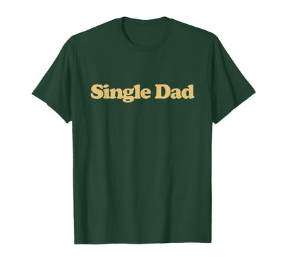 Single Dad Y2K Aesthetic Trendy T-Shirt - Trendy Graphic Men Women - T-Shirt, Sweatshirt, Hoodie