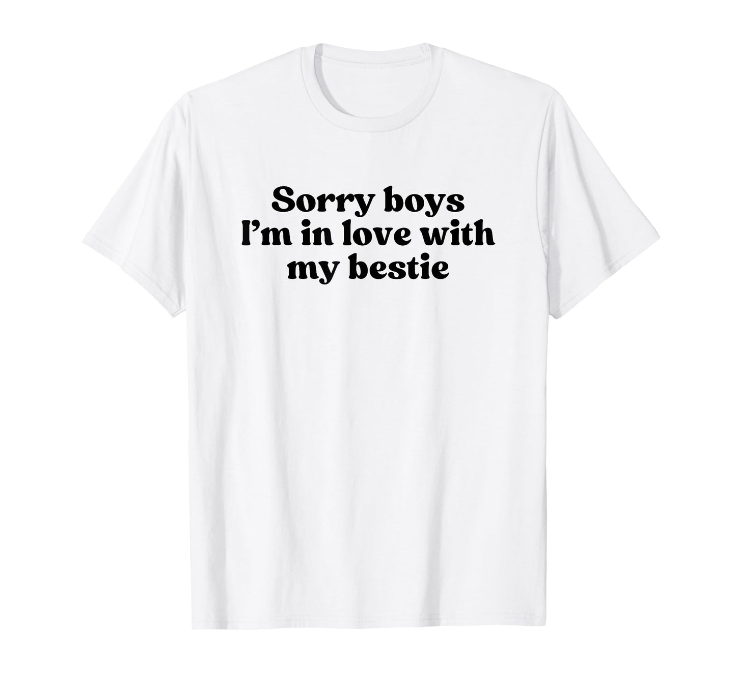 Sorry Im Love My Bestie Y2K Aesthetic T-Shirt - Streetwear Style Unisex - T-Shirt, Sweatshirt, Hoodie