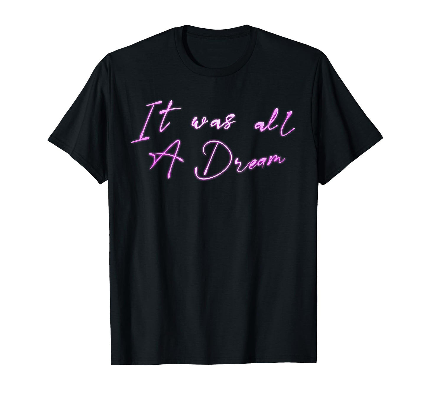It Was Dream Golden Age Hip Hop Rap T-Shirt - Aesthetic Graphic Unisex - T-Shirt, Sweatshirt, Hoodie