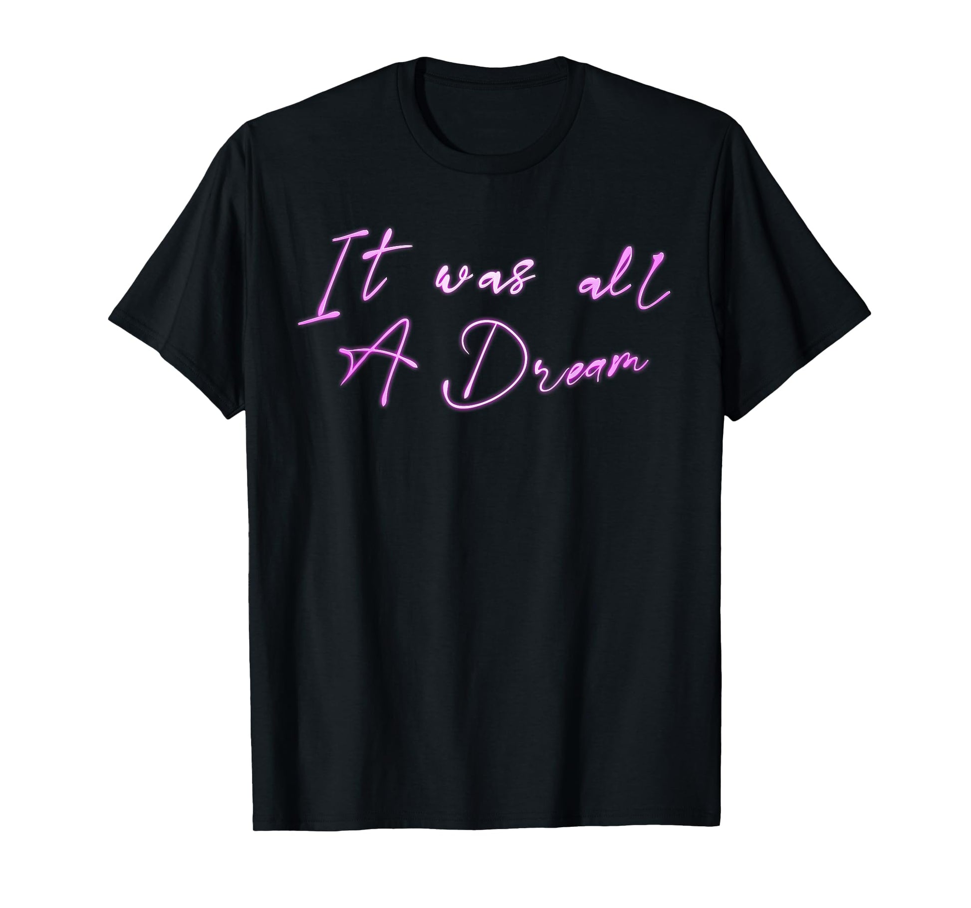 It Was Dream Golden Age Hip Hop Rap T-Shirt - Aesthetic Graphic Unisex - T-Shirt, Sweatshirt, Hoodie