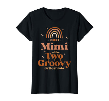 Mimi Two Groovy Birthday Boho T-Shirt - Fun Novelty Design Men Women - T-Shirt, Sweatshirt, Hoodie