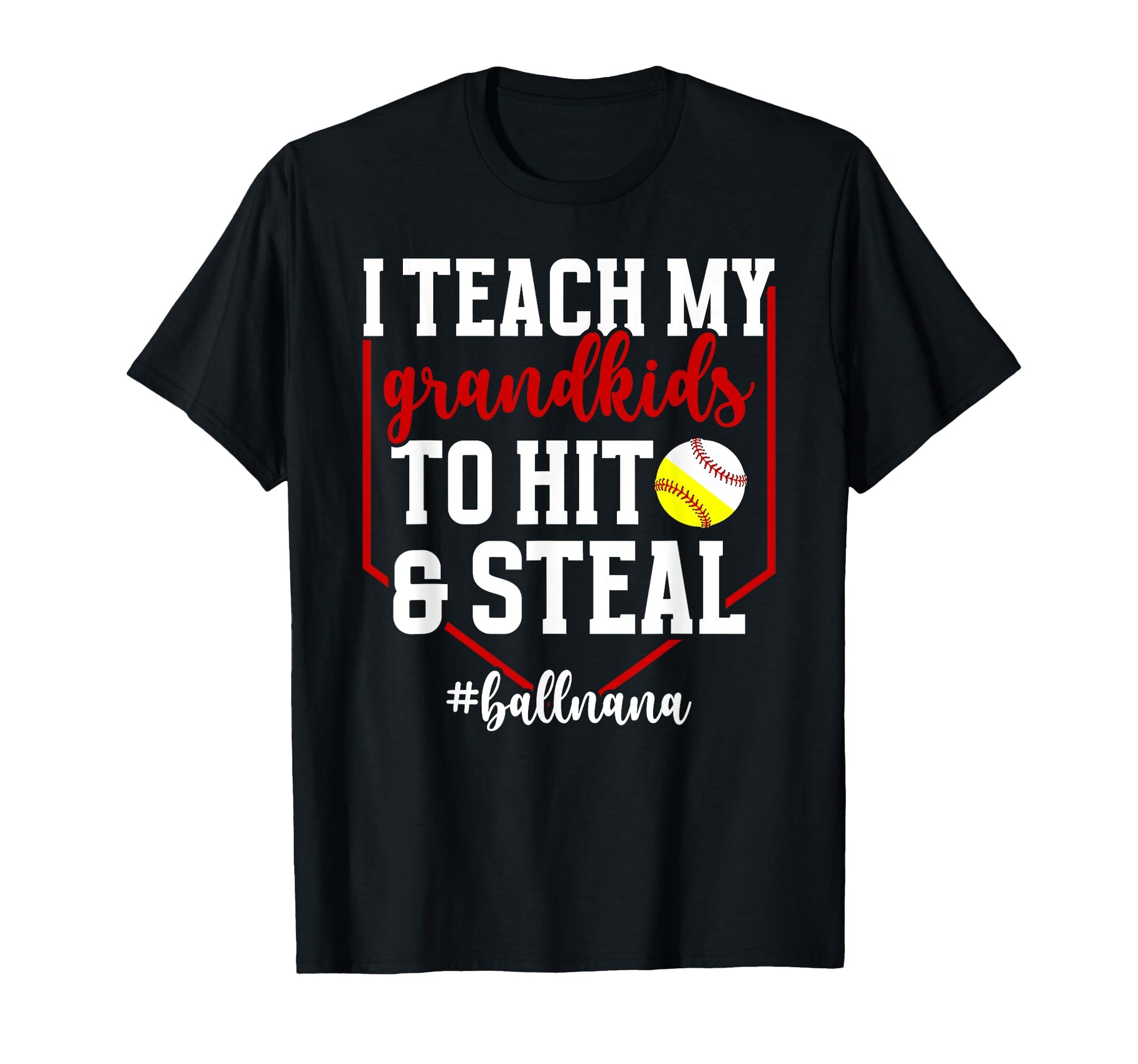Ball Nana Funny Baseball Softball Nana T-Shirt - Unique Graphic Men Women - T-Shirt, Sweatshirt, Hoodie