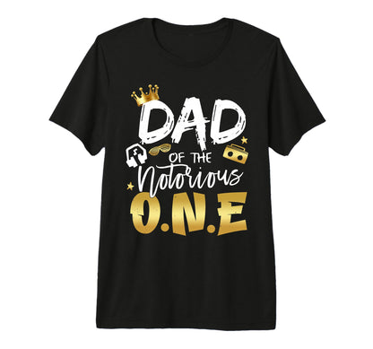 Dad Notorious One Old School 1St Hip T-Shirt - Streetwear Style for Adults - T-Shirt, Sweatshirt, Hoodie