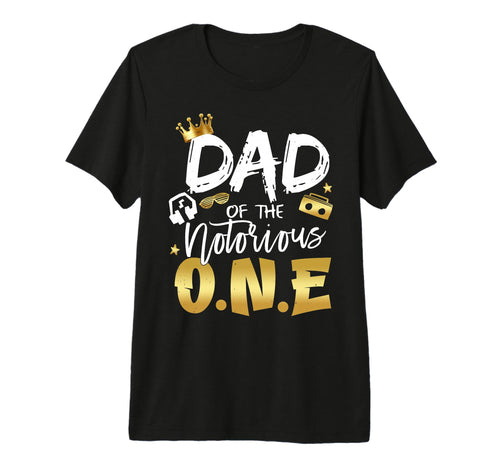 Dad Notorious One Old School 1St Hip T-Shirt - Streetwear Style for Adults - T-Shirt, Sweatshirt, Hoodie