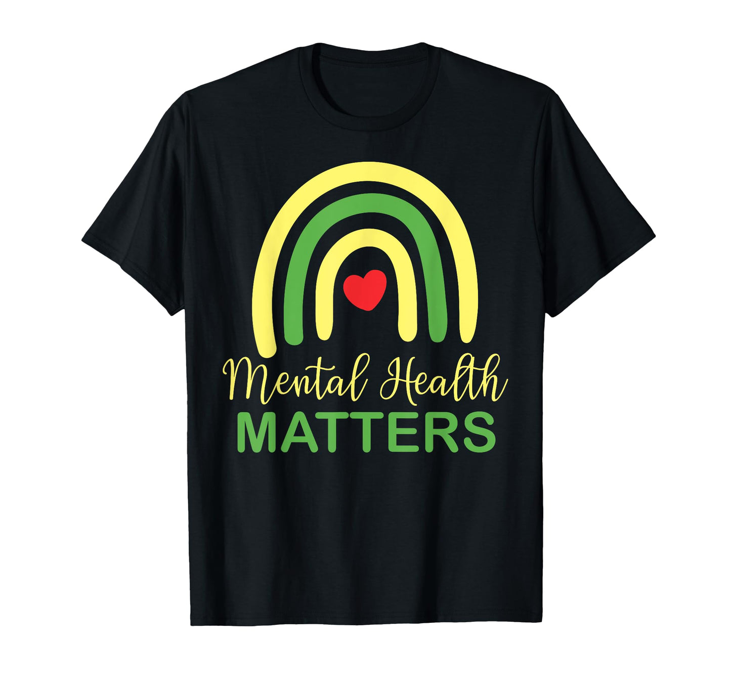 Mental Health Matters Rainbow T-Shirt - Aesthetic Graphic Men Women - T-Shirt, Sweatshirt, Hoodie