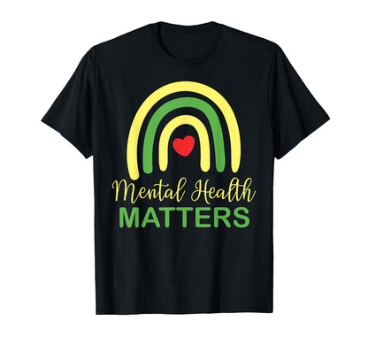 Mental Health Matters Rainbow T-Shirt - Aesthetic Graphic Men Women - T-Shirt, Sweatshirt, Hoodie