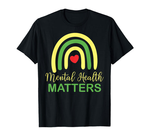 Mental Health Matters Rainbow T-Shirt - Aesthetic Graphic Men Women - T-Shirt, Sweatshirt, Hoodie