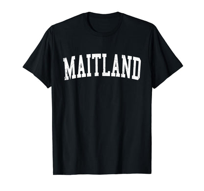 Maitland Fl Distressed White Varsity T-Shirt - Fun Novelty Design Men Women - T-Shirt, Sweatshirt, Hoodie