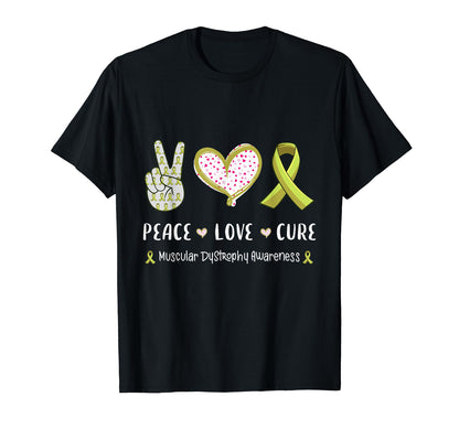 Peace Love Cure Muscular Dystrophy Md T-Shirt - Novelty Apparel Men Women - T-Shirt, Sweatshirt, Hoodie