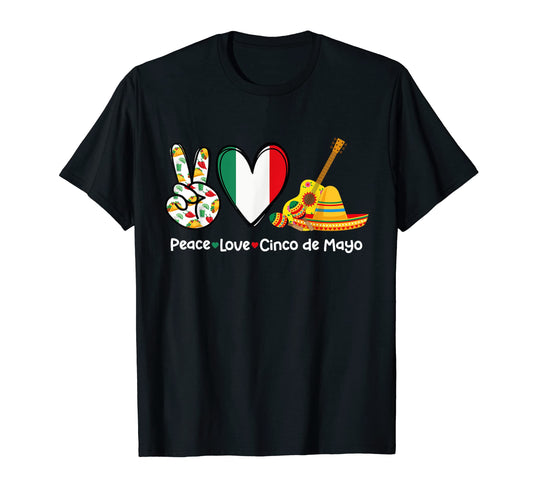 Peace Love Cinco De Mayo Funny T-Shirt - Streetwear Style for Adults - T-Shirt, Sweatshirt, Hoodie