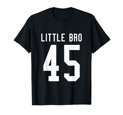 Number 45 Little Bro Biggest Fan T-Shirt - Unique Graphic Men Women - T-Shirt, Sweatshirt, Hoodie