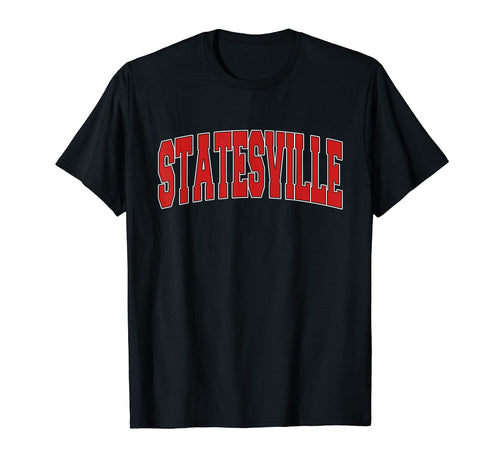 Statesville Nc North Carolina Varsity T-Shirt - Trendy Graphic Men Women - T-Shirt, Sweatshirt, Hoodie