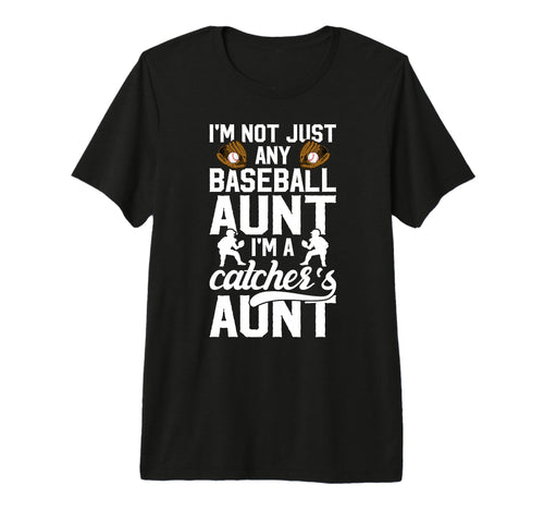 Im Baseball Catcher Aunt Baseball T-Shirt - Aesthetic Graphic Men Women - T-Shirt, Sweatshirt, Hoodie