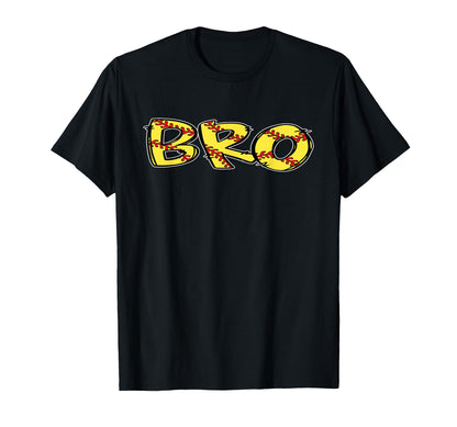 Softball Brother Bro Birthday T-Shirt - Casual Everyday Wear Men Women - T-Shirt, Sweatshirt, Hoodie