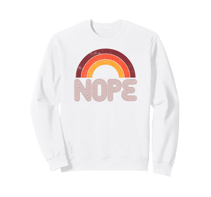 Nope Funny 70S Rainbow Sweatshirt - Streetwear Style for Adults - T-Shirt, Sweatshirt, Hoodie