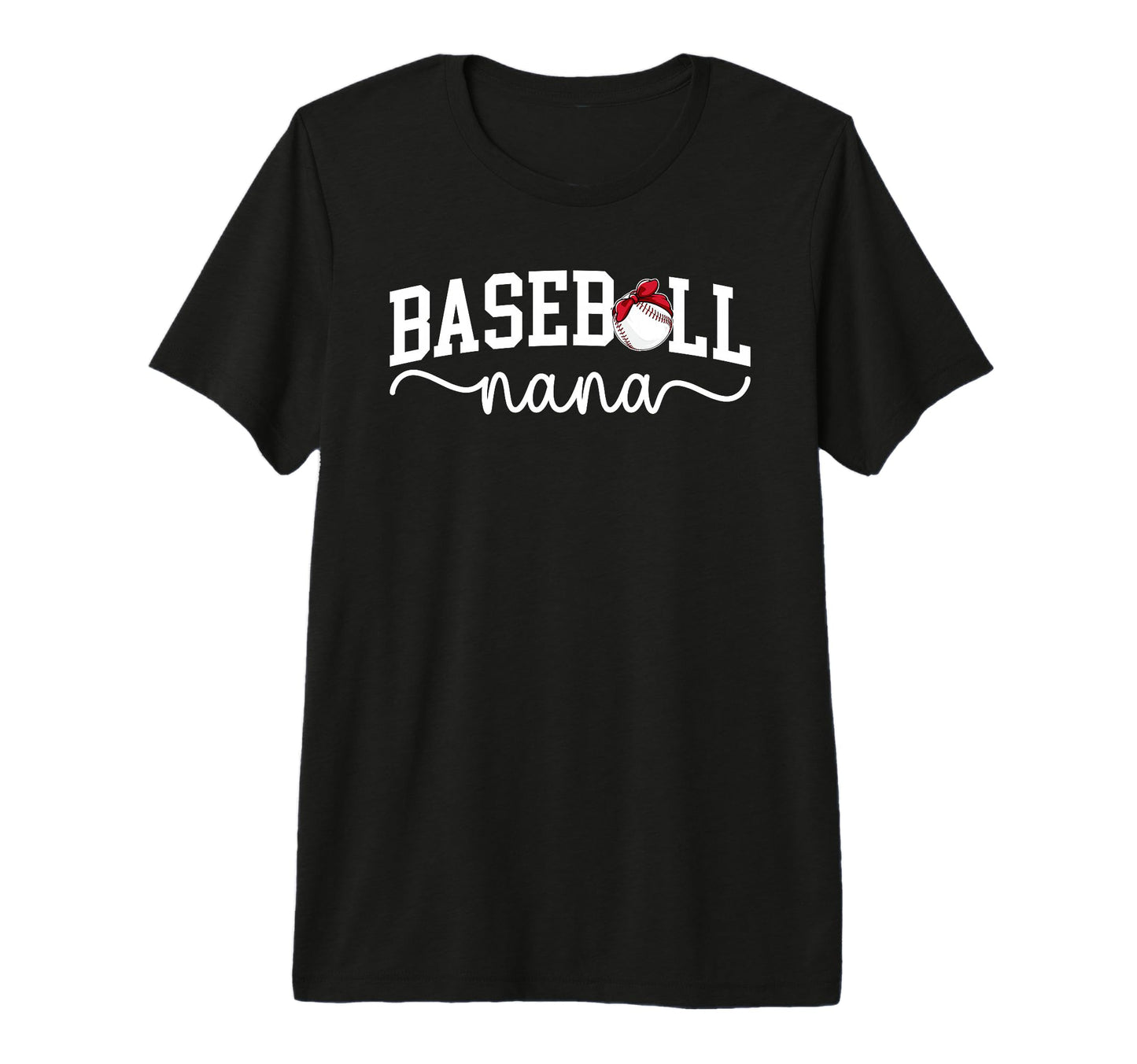 Baseball Nana Grandma Nana Baseball T-Shirt - Streetwear Style Unisex - T-Shirt, Sweatshirt, Hoodie
