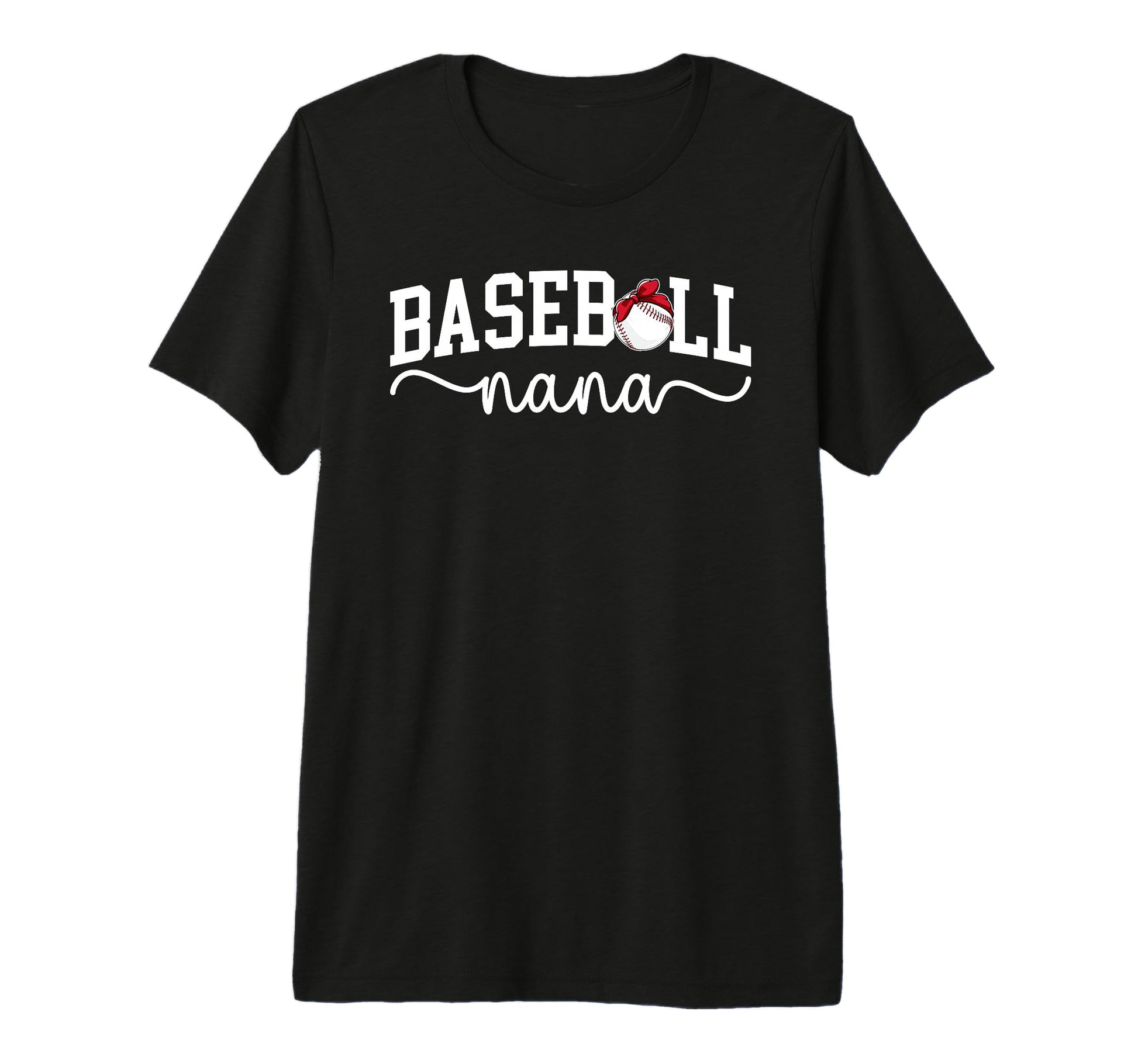 Baseball Nana Grandma Nana Baseball T-Shirt - Streetwear Style Unisex - T-Shirt, Sweatshirt, Hoodie