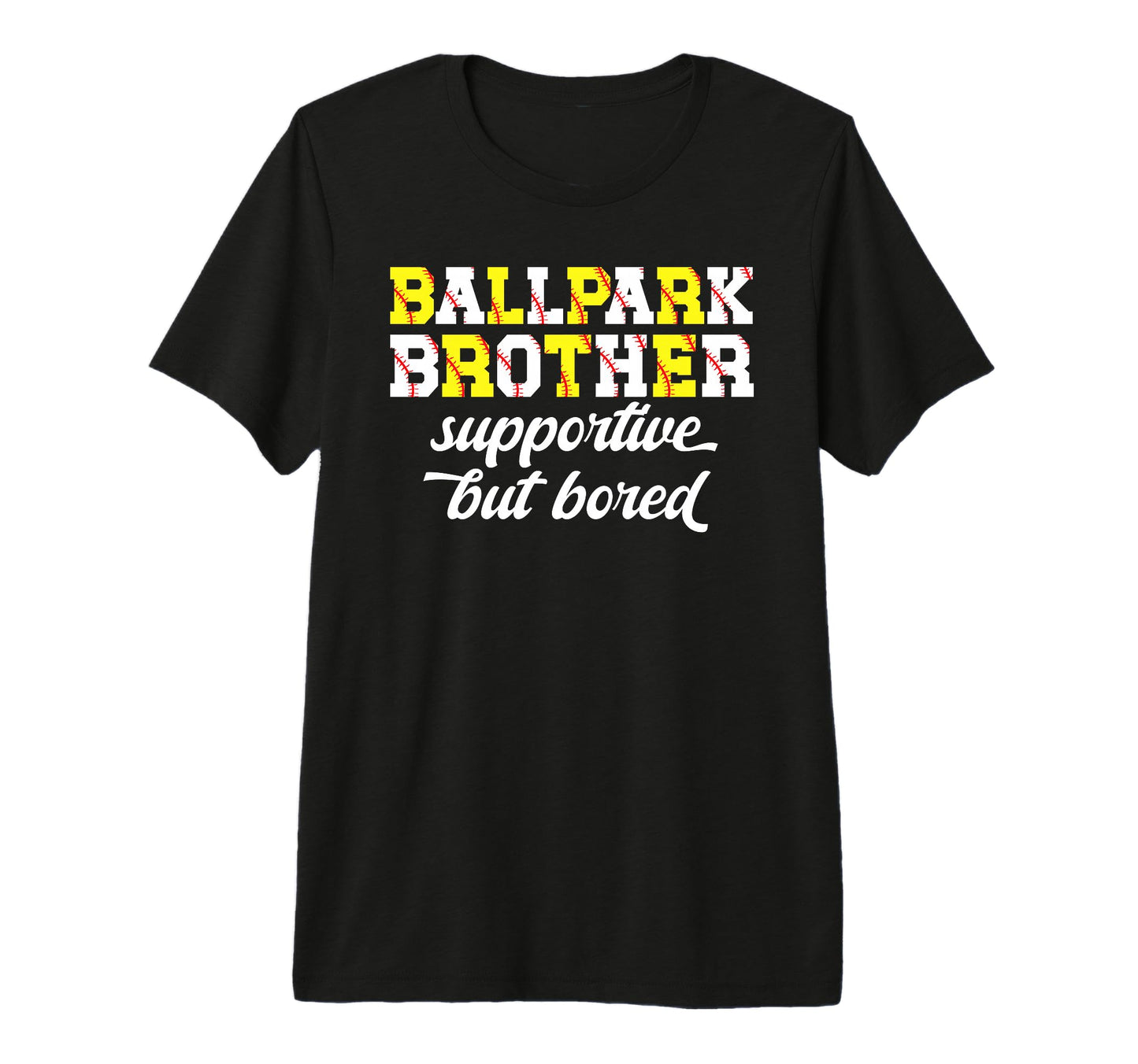 Ballpark Brother Supportive Softball T-Shirt - Minimalist Print Unisex - T-Shirt, Sweatshirt, Hoodie