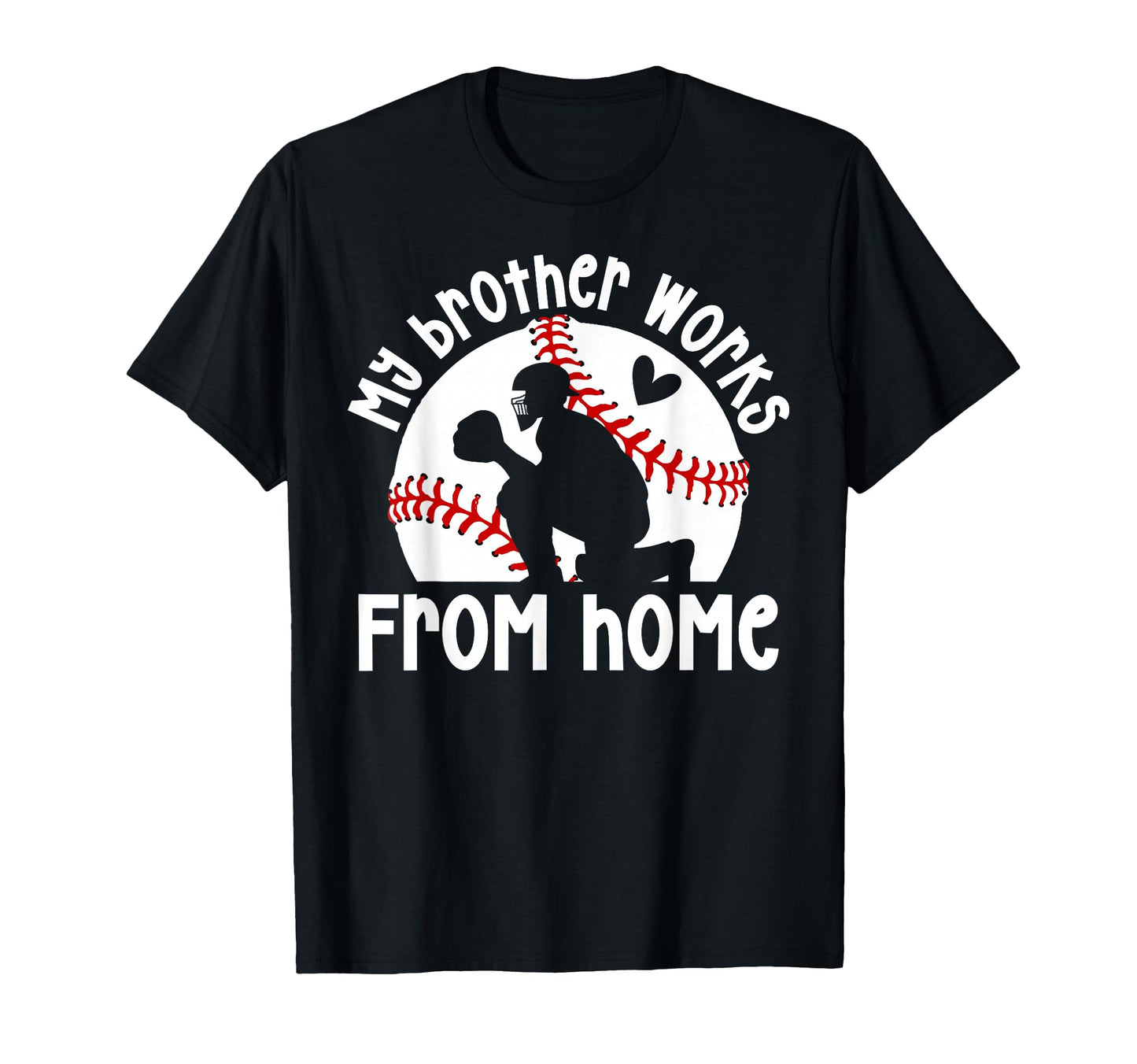 Baseball Catcher Sister Funny Baseball T-Shirt - Graphic Print Unisex - T-Shirt, Sweatshirt, Hoodie