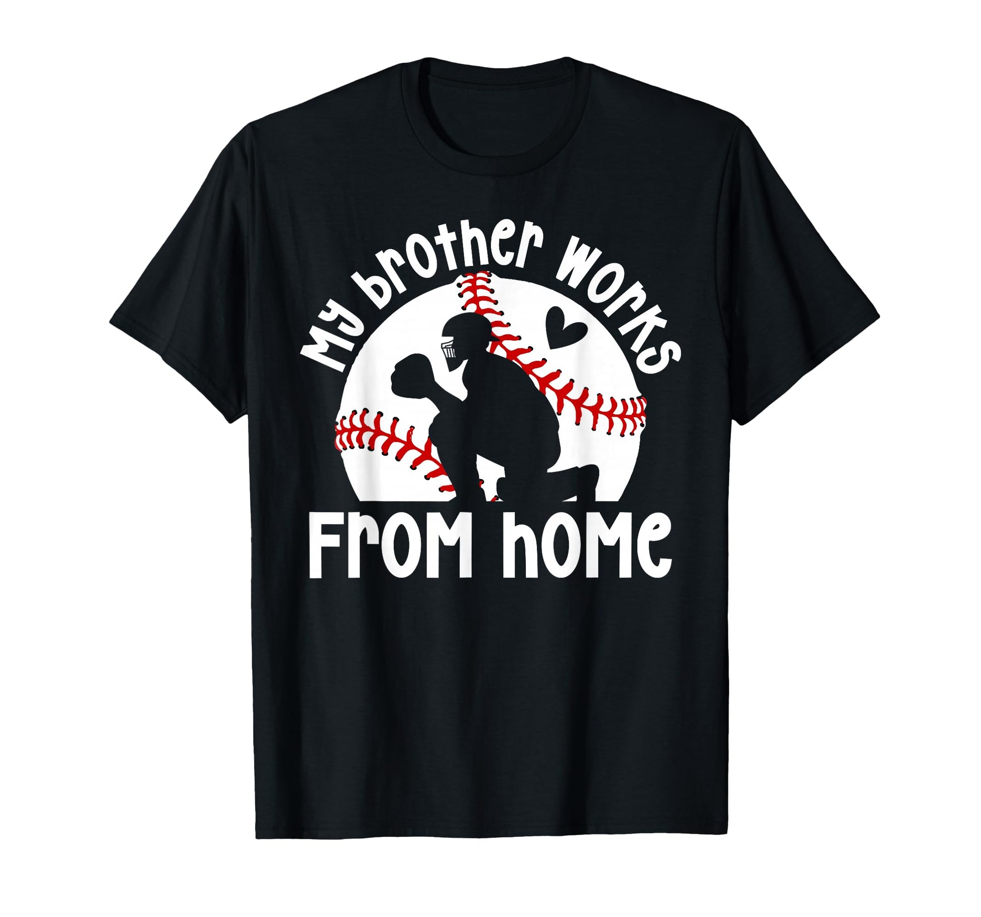 Baseball Catcher Sister Funny Baseball T-Shirt - Graphic Print Unisex - T-Shirt, Sweatshirt, Hoodie