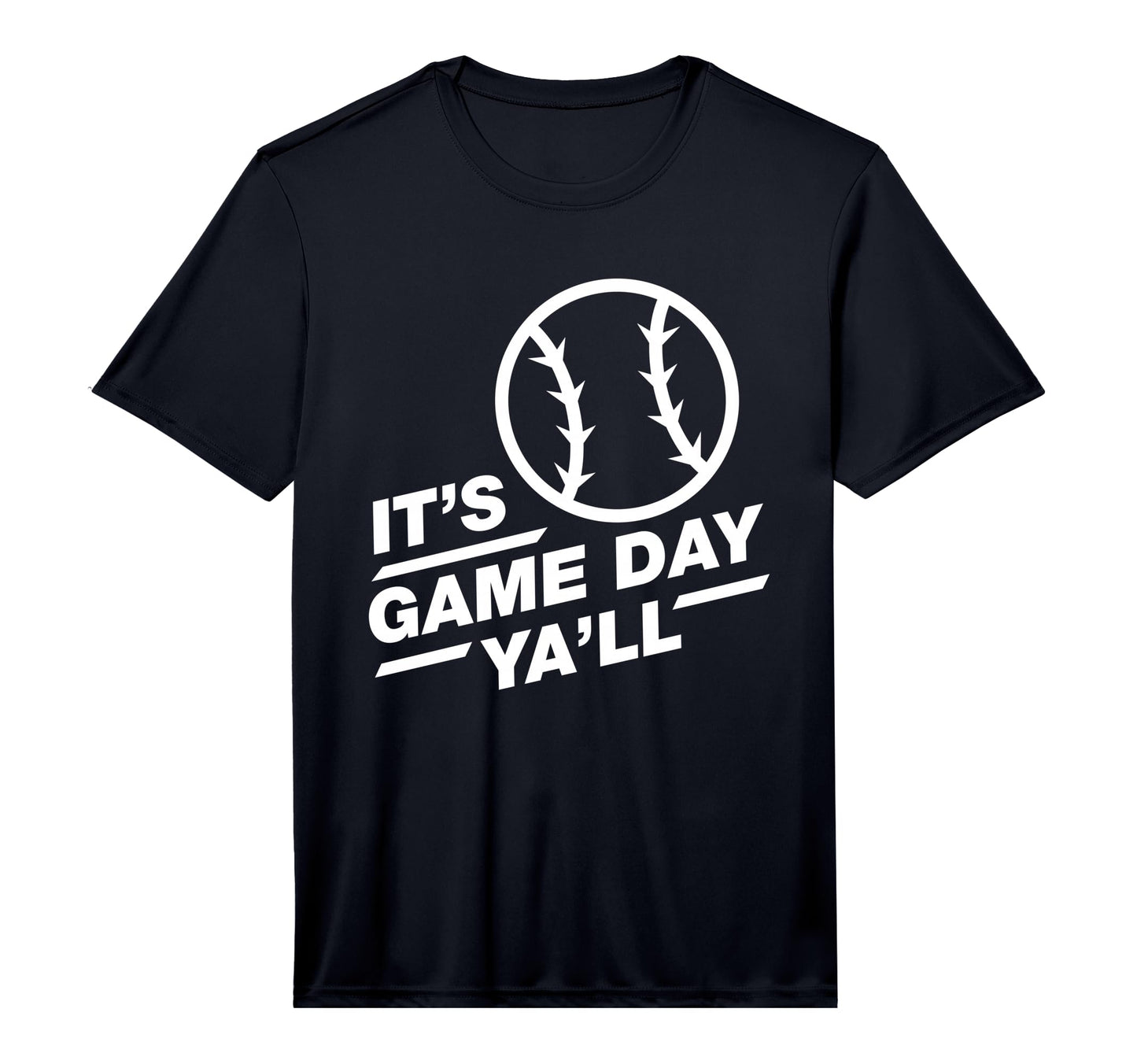 Baseball Its Game Day Yall T-Shirt - Fun Novelty Design Men Women - T-Shirt, Sweatshirt, Hoodie