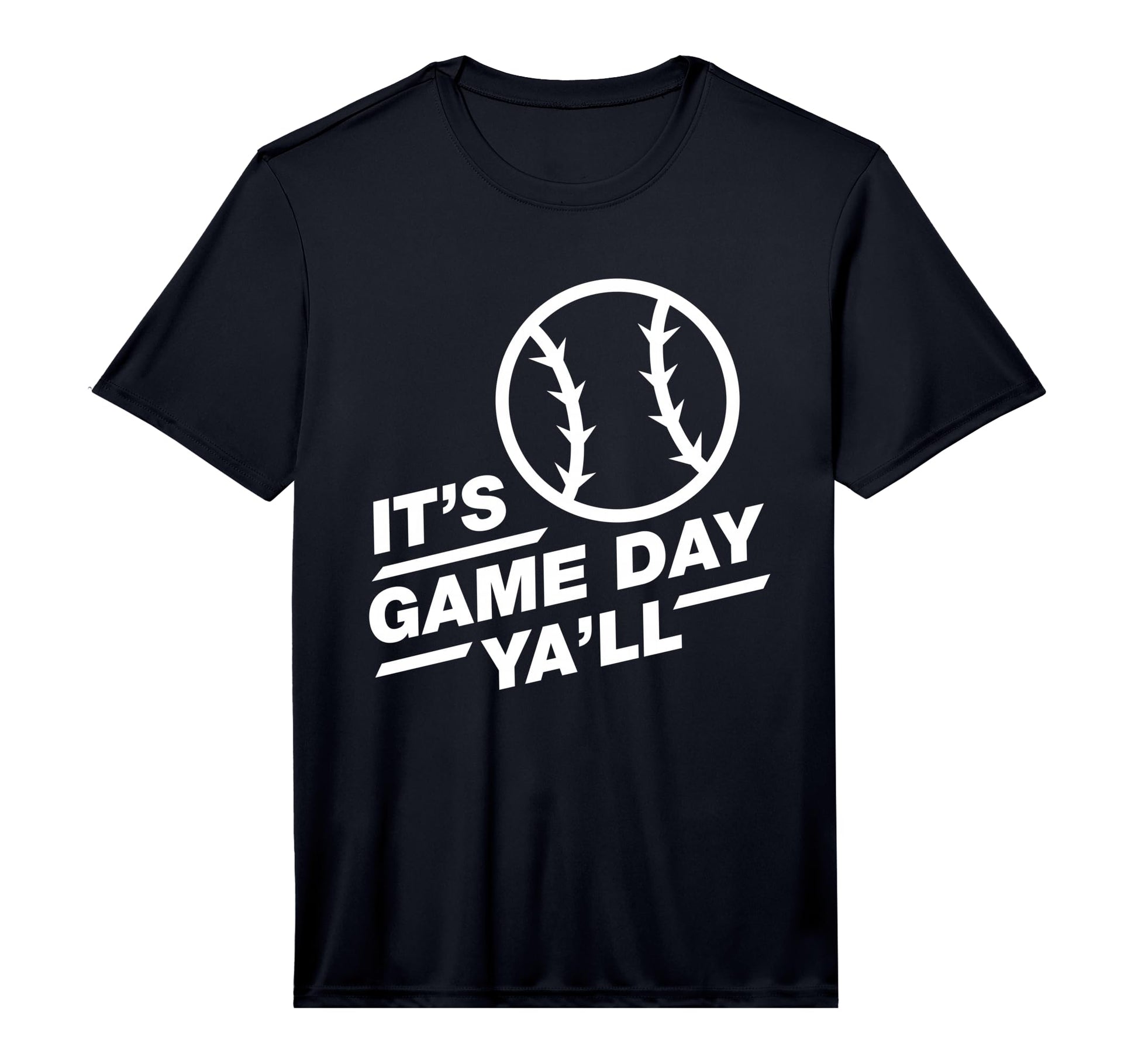 Baseball Its Game Day Yall T-Shirt - Fun Novelty Design Men Women - T-Shirt, Sweatshirt, Hoodie