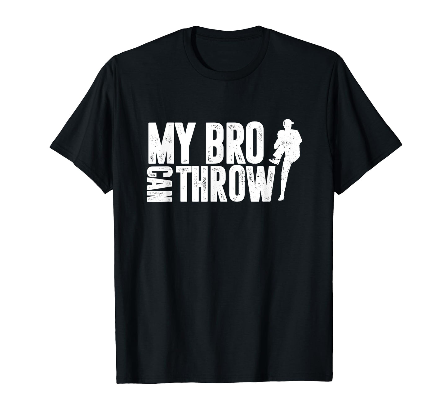 Baseball Pitcher My Bro Can Throw Sister T-Shirt - Novelty Apparel Unisex - T-Shirt, Sweatshirt, Hoodie