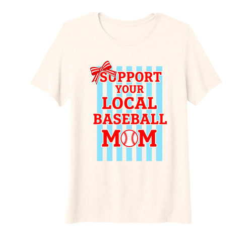 Womens Support Your Local Baseball Mom T-Shirt - Minimalist Print Unisex - T-Shirt, Sweatshirt, Hoodie