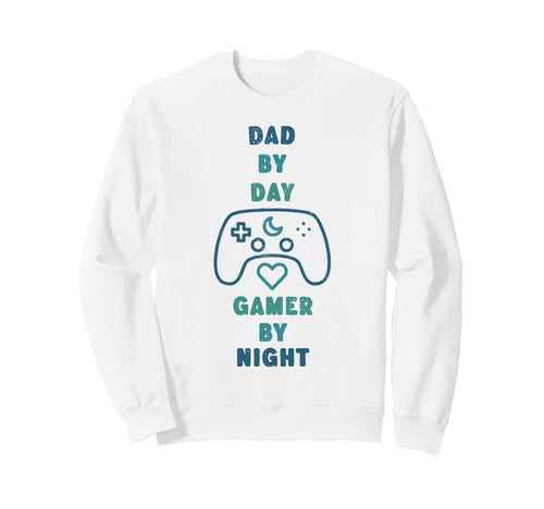 Dad Day Gamer Night Gamepad Games Sweatshirt - Streetwear Style Unisex - T-Shirt, Sweatshirt, Hoodie